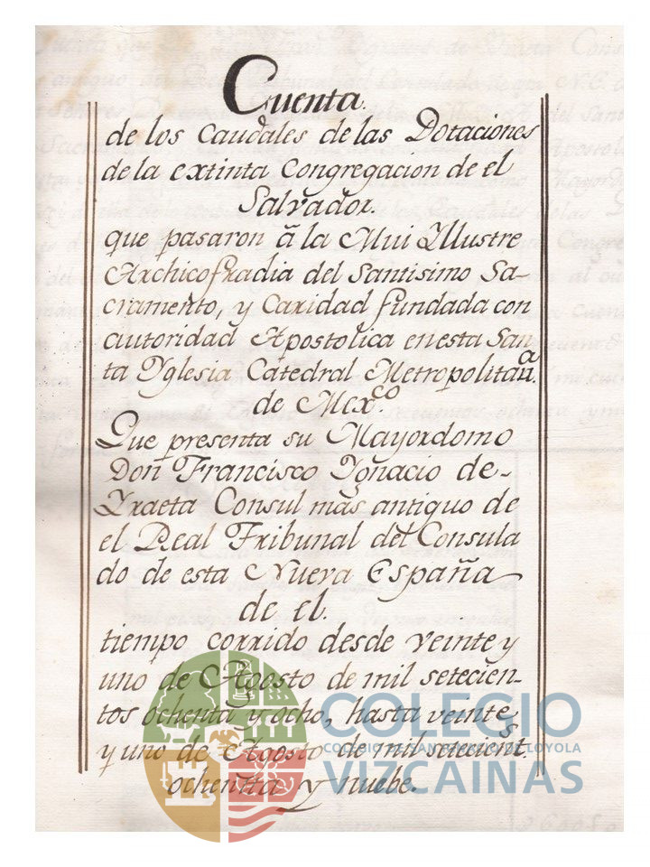 Cuenta de los caudales de las dotaciones de la extinta Congregación del Salvador. Año de 1788